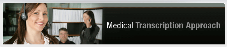 Medical Transcription Approach